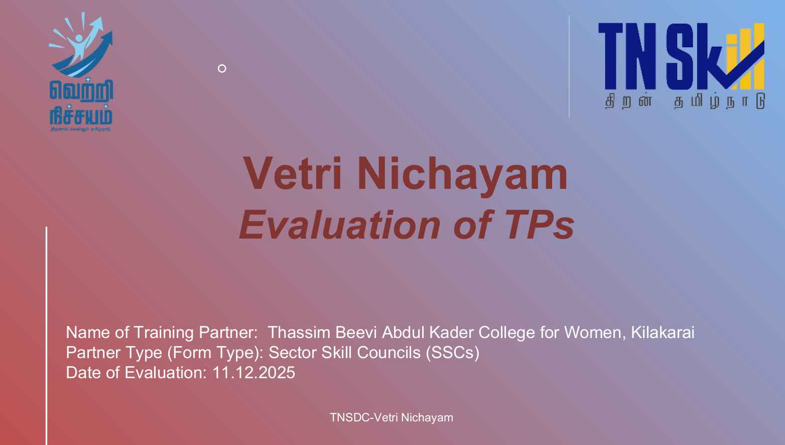 Presentation of TN Skill - Vetri Nichayam Courses